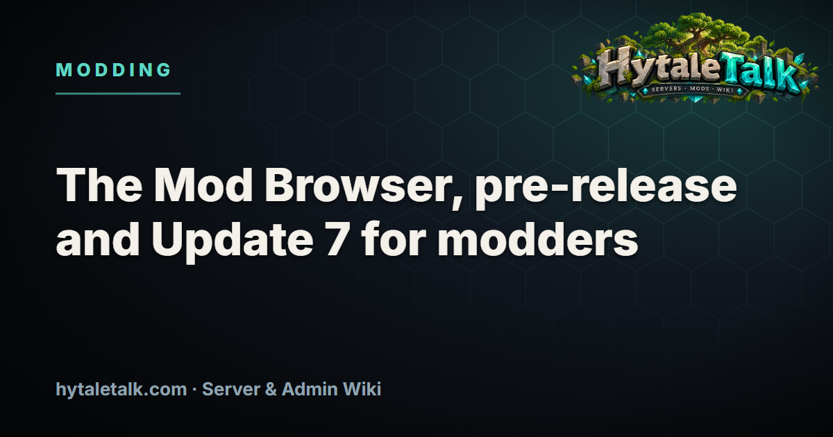 The Mod Browser, the pre-release branch, and what Update 7 means for modders